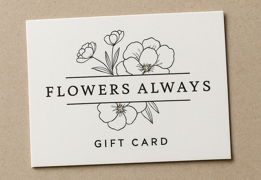 Flowers Always Gift Card